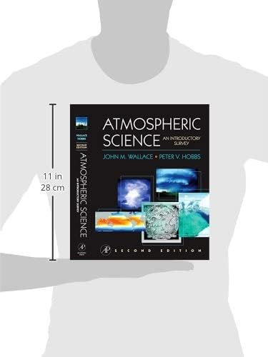 Atmospheric Science, Second Edition: An Introductory Survey (International Geophysics) by John M. Wallace