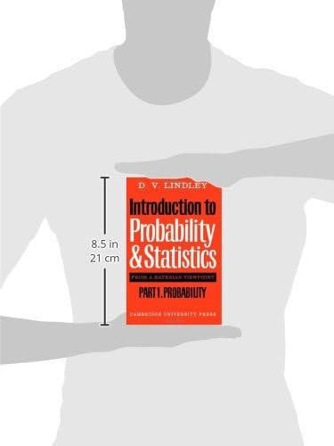 Introduction to Probability and Statistics from a Bayesian Viewpoint, Part 1, Probability (Volume 0) by D. V. Lindley