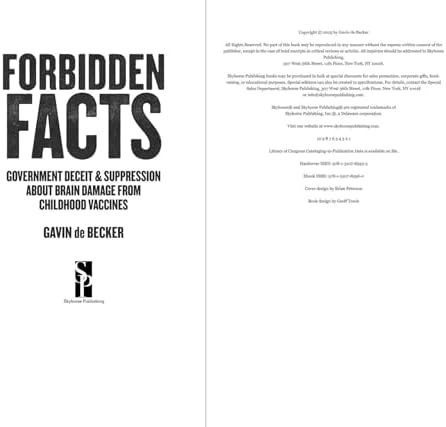 Forbidden Facts: Government Deceit & Suppression About Brain Damage from Childhood Vaccines by Gavin de Becker