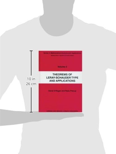 Theorems of Leray-Schauder Type And Applications (Series in Mathematical Analysis and Applications, 3) by Radu Precup