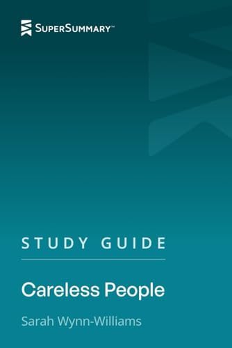 Study Guide: Careless People by Sarah Wynn-Williams (SuperSummary) by SuperSummary