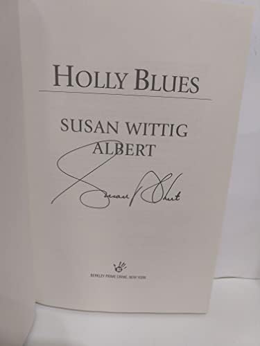 Holly Blues (China Bayles Mystery) by Susan Wittig Albert