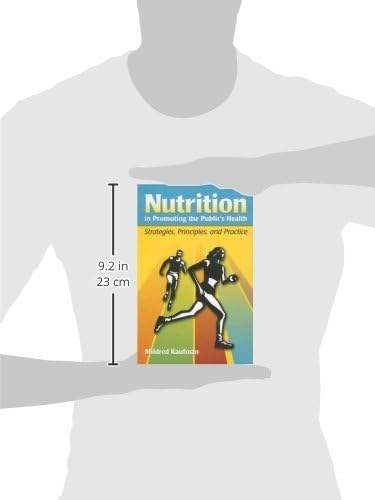 Nutrition in Promoting the Public's Health: Strategies, Principles, and Practice by Mildred Kaufman