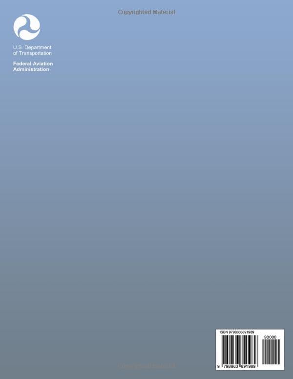 2023 Pilot’s Handbook of Aeronautical Knowledge FAA-H-8083-25C (Color Print) by Federal Aviation Administration
