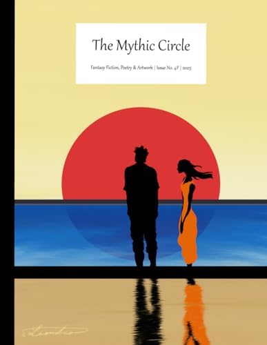 The Mythic Circle #47: 2025 (Series in Creative Writing from The Mythopoeic Society) by Victoria Gaydosik