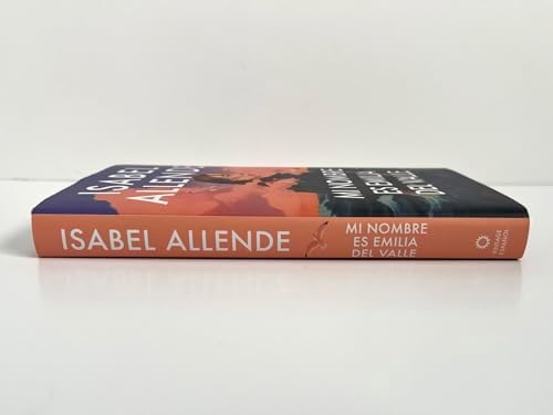 Mi nombre es Emilia del Valle / My Name Is Emilia del Valle (Spanish Edition) by Isabel Allende