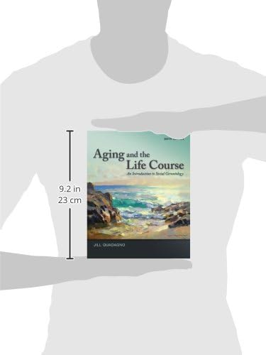 Aging and the Life Course: An Introduction to Social Gerontology by Jill Quadagno