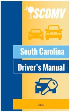 South Carolina Driver's Manual: 2026 by State of South Carolina