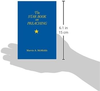 The Star Book on Preaching by Marvin A. McMickle