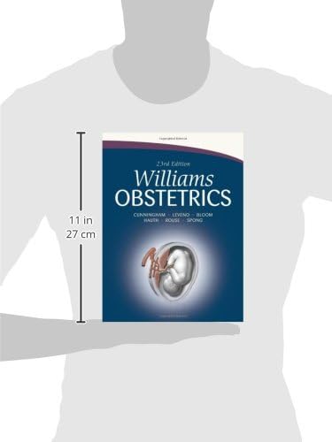Williams Obstetrics: 23rd Edition by F. Cunningham