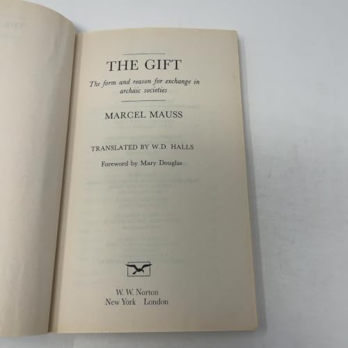 The Gift: The Form and Reason for Exchange in Archaic Societies by Marcel Mauss