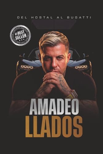 Llados: Del Hostal Al Bugatti (Spanish Edition) by Amadeo Llados