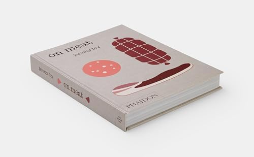 On Meat: Modern Recipes for the Home Kitchen by Jeremy Fox