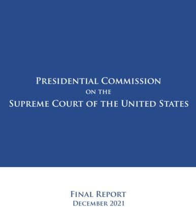 Presidential Commission on the Supreme Court of the United States: Final Report by Presidential Commission on the Supreme Court
