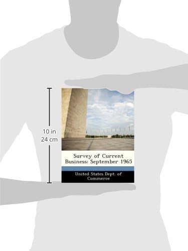 Survey of Current Business: September 1965 by United States Dept of Commerce
