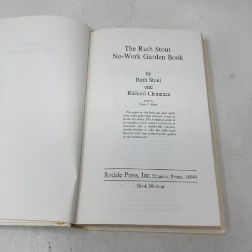 The Ruth Stout No-Work Garden Book: Secrets of the Famous Year-Round Mulch Method by Ruth Stout