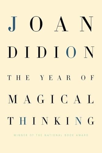 The Year of Magical Thinking by Joan Didion