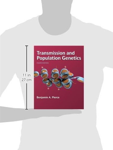 Transmission and Population Genetics by Benjamin A. Pierce
