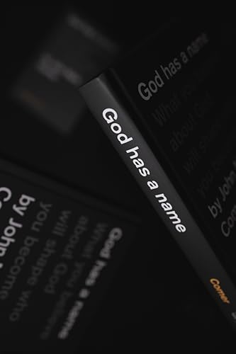 God Has a Name: What You Believe About God Will Shape Who You Become by John Mark Comer