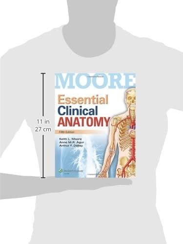 Moore Essential Clinical Anatomy by M.D. Moore, Keith L.