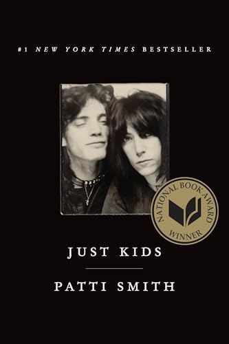Just Kids: A National Book Award Winner by Patti Smith