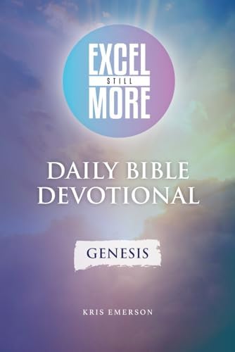 Daily Bible Devotional: Genesis: Explore Genesis, a chapter a day, with a content recap, appication paragraph, prayer, and thought questions. by Kris Emerson