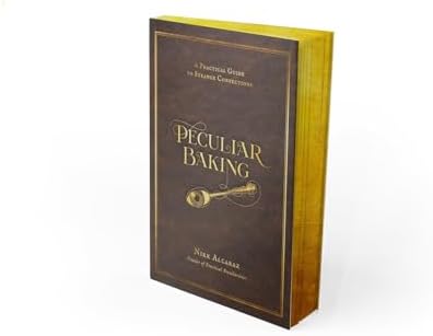 Peculiar Baking: A Practical Guide to Strange Confections by Nikk Alcaraz