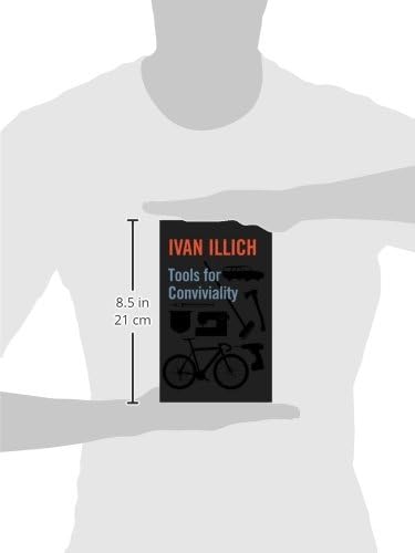 Tools for Conviviality by Ivan Illich