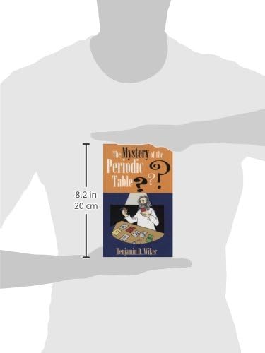 Mystery of the Periodic Table by Benjamin D. Wiker