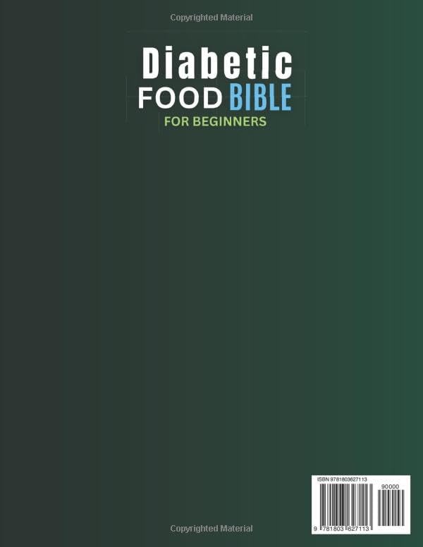 The Diabetic Food Bible - The Complete Low-GI Nutrition Guide: What You Really Need to Know to Balance Blood Sugar, Manage Prediabetes and Type 2 Diabetes, Keeping the Food you Love by Adam J. Clark