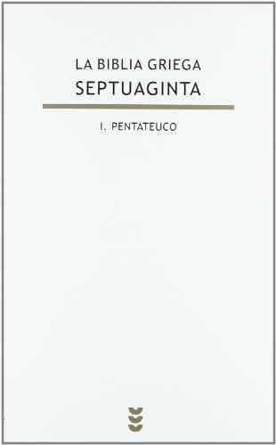 La Biblia griega - Septuaginta: I. Pentateuco (Biblioteca De Estudios Biblicos/ Bible Studies Library) (Spanish Edition) by Natalio Fernández Marcos