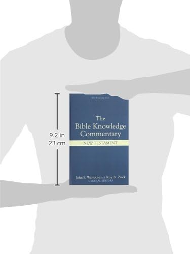 The Bible Knowledge Commentary: An Exposition of the Scriptures by Dallas Seminary Faculty [New Testament Edition] by Louis A. Barbieri Jr.