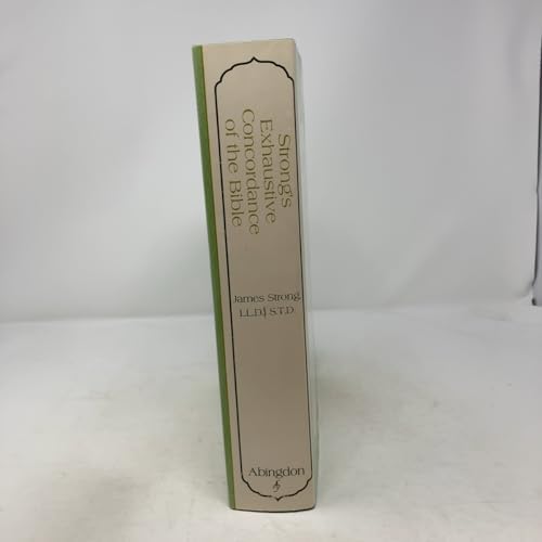 Strong's Exhaustive Concordance of the Bible by James Strong