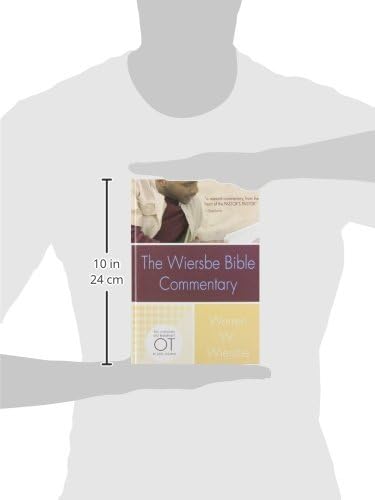 The Wiersbe Bible Commentary OT: The Complete Old Testament in One Volume by Warren W. Wiersbe