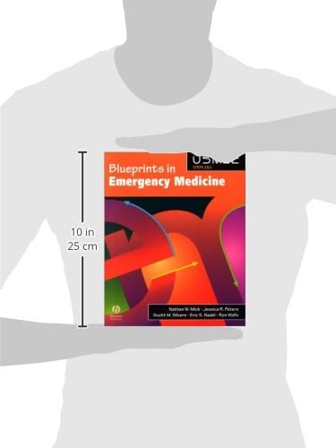 Blueprints in Emergency Medicine (USMLE STEPS 2&3 REVIEW SERIES (THE BLUEPRINT SERIES)) by M.D. Mick Nathan W.