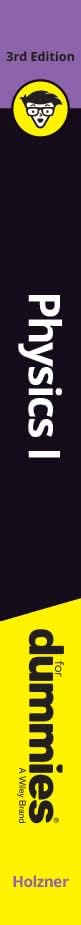 Physics I For Dummies by Steven Holzner