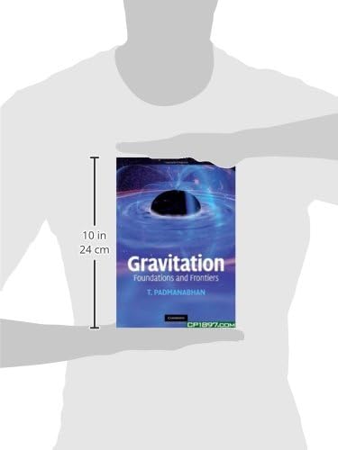 Gravitation: Foundations and Frontiers by T. Padmanabhan