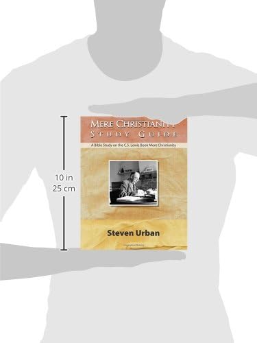 Mere Christianity Study Guide: A Bible Study on the C.S. Lewis Book Mere Christianity (CS Lewis Study Series) by Steven Urban