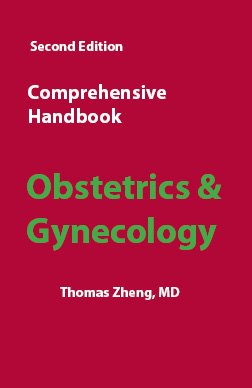 Comprehensive Handbook Obstetrics and Gynecology by Thomas Zheng