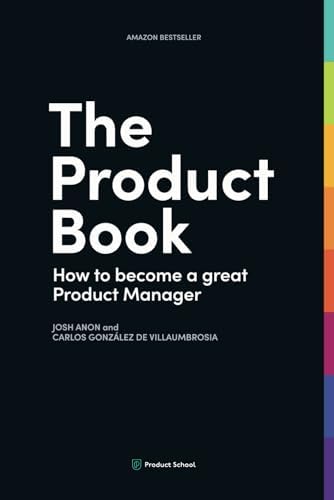The Product Book: How to Become a Great Product Manager by Product School