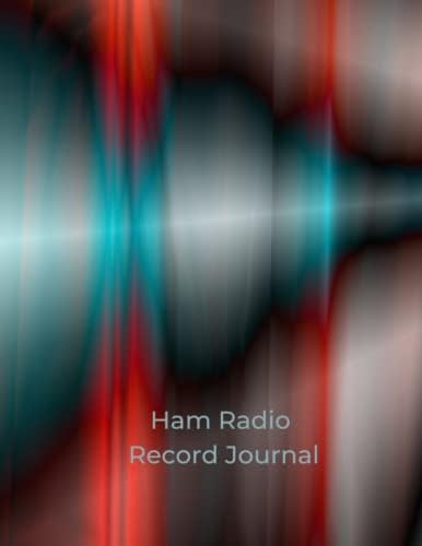 Ham Radio Record Journal: Amateur Radio Station Record Book | Ham Radio Station Log Book | Amateur Radio Record Book | Ham Radio Operator’s Journal by Ron Engeldinger