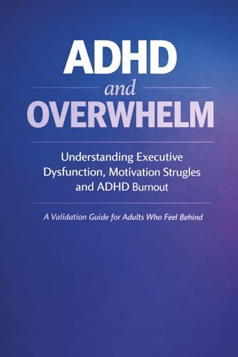 ADHD and Overwhelm by NeuroEase Studio