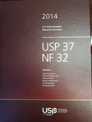 USP37 - NF32 2014: U.S. Pharmacopeia National Formulary by United States Pharmacopeial Convention