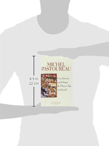 Une histoire symbolique du Moyen Âge occidental by Michel Pastoureau