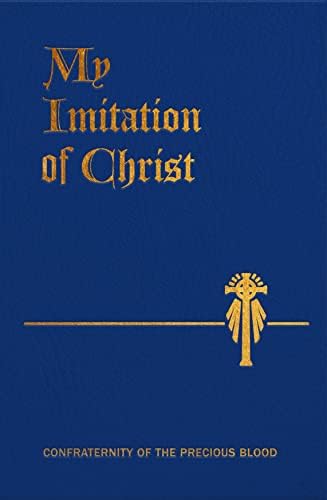 My Imitation of Christ by Thomas Á Kempis