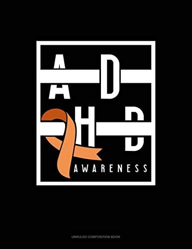 Adhd Awareness: Unruled Composition Book by Greenyx Publishing