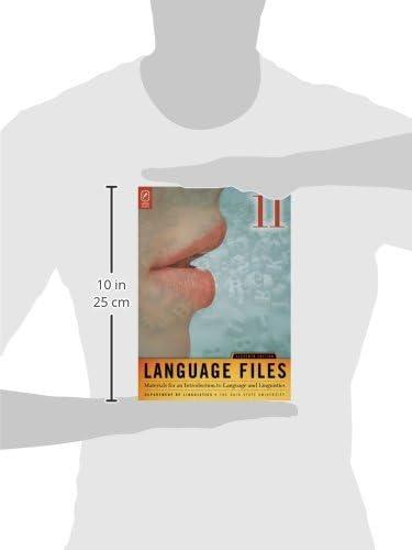 Language Files: Materials for an Introduction to Language and Linguistics, 11th Edition by Vedrana Mihalicek
