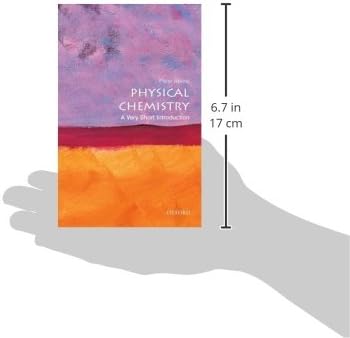 Physical Chemistry: A Very Short Introduction by Peter Atkins