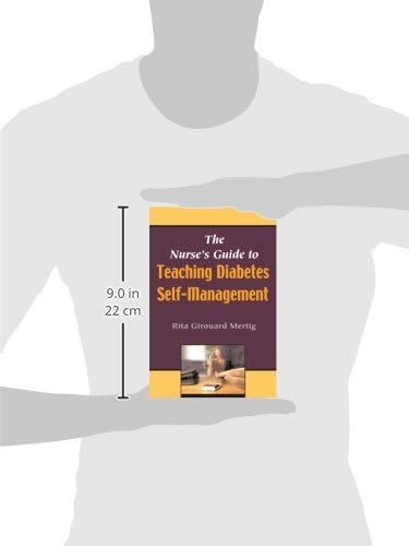 The Nurse's Guide To Teaching Diabetes Self-Management by Rita Girouard Mertig