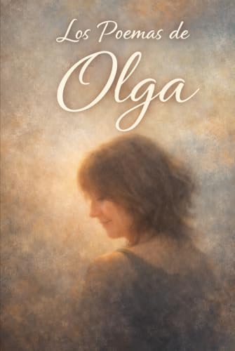 Los Poemas de Olga (Spanish Edition) by Olga Zambrano Davila